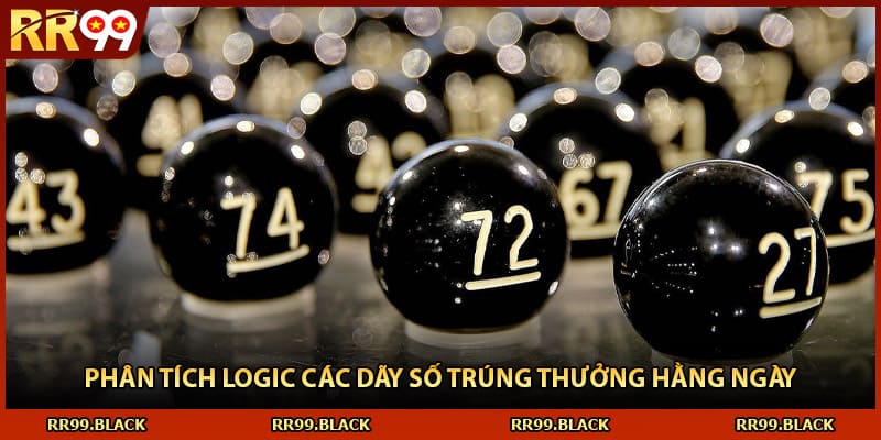 Phân tích logic các dãy số trúng thưởng hằng ngày