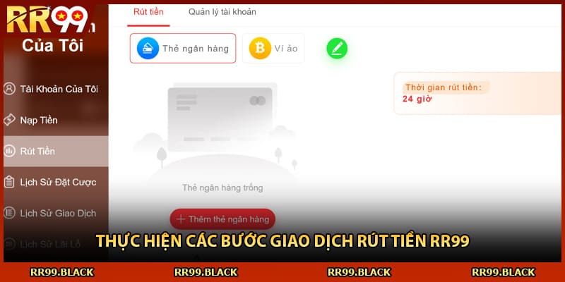 Thực hiện các bước giao dịch rút tiền RR99